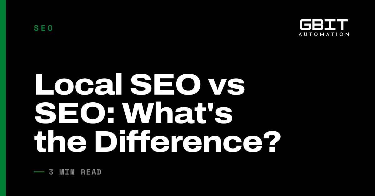 Local SEO vs SEO: What's the Difference?